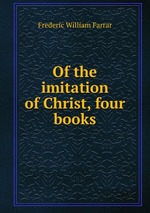 Of the imitation of Christ, four books