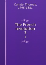 The French revolution. 3