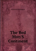 The Red Man`S Continent