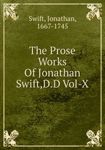 The Prose Works Of Jonathan Swift,D.D Vol-X