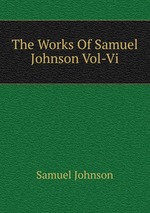 The Works Of Samuel Johnson Vol-Vi