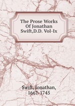The Prose Works Of Jonathan Swift,D.D. Vol-Ix