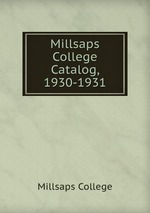 Millsaps College Catalog, 1930-1931