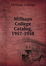 Millsaps College Catalog, 1957-1958