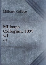 Millsaps Collegian, 1899. v.1