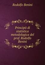 Principii di statistica metodologica del prof. Rodolfo Benini