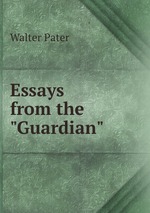 Essays from the "Guardian"