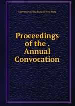 Proceedings of the . Annual Convocation