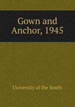 Gown and Anchor, 1945