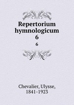Repertorium hymnologicum. 6