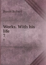 Works. With his life. 7