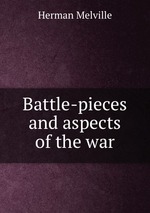 Battle-pieces and aspects of the war