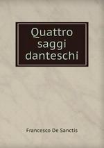 Quattro saggi danteschi