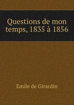 Questions de mon temps, 1835  1856