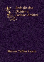 Rede fr den Dichter a. Licinius Archias