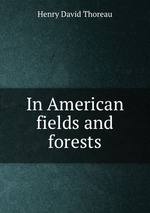 In American fields and forests