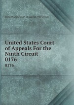 United States Court of Appeals For the Ninth Circuit. 0176