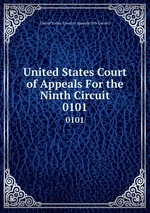 United States Court of Appeals For the Ninth Circuit. 0101