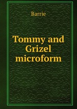 Tommy and Grizel microform
