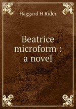 Beatrice microform : a novel