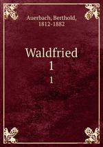 Waldfried. 1