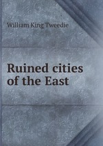 Ruined cities of the East