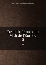 De la littrature du Midi de l`Europe. 3