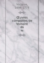 uvres compltes de Voltaire. 46