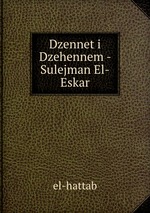 Dzennet i Dzehennem - Sulejman El-Eskar