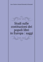 Studi sulle costituzioni dei popoli libri in Europa : saggi