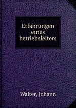 Erfahrungen eines betriebsleiters