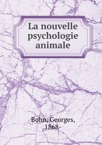 La nouvelle psychologie animale