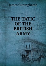 THE TATIC OF THE BRITISH ARMY