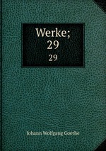 Werke;. 29