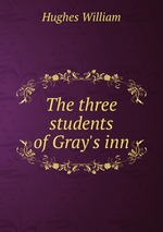 The three students of Gray`s inn