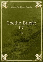 Goethe-Briefe;. 07