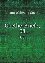 Goethe-Briefe;. 08