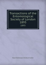 Transactions of the Entomological Society of London. 1893