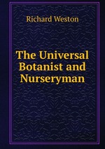 The Universal Botanist and Nurseryman