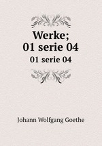Werke;. 01 serie 04
