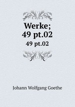 Werke;. 49 pt.02