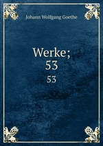 Werke;. 53