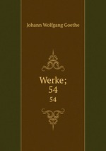 Werke;. 54