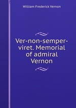 Ver-non-semper-viret. Memorial of admiral Vernon