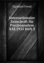 Internationaler Zeitschrift fr Psychoanalyse XXI 1935 Heft 3