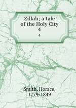 Zillah; a tale of the Holy City. 4