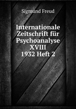 Internationale Zeitschrift fr Psychoanalyse XVIII 1932 Heft 2