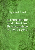 Internationale Zeitschrift fr Psychoanalyse XI 1925 Heft 2