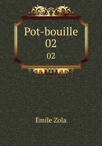 Pot-bouille. 02