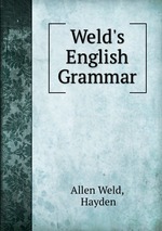 Weld`s English Grammar